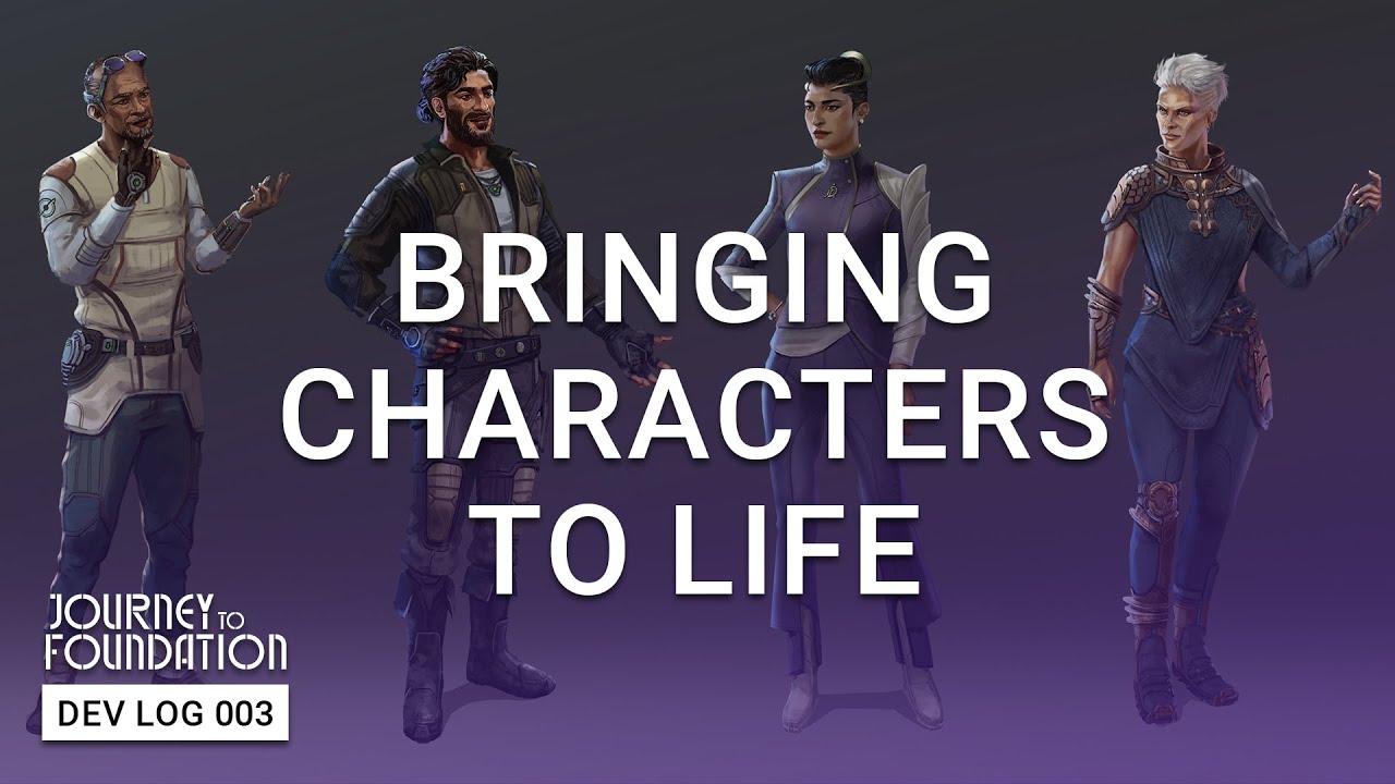Journey to Foundation | Dev Log 003: Bringing Characters to Life