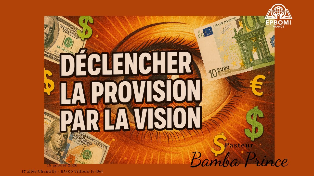 Déclencher la provision par la vision de Dieu - Pasteur Bamba Prince - 18/01/26