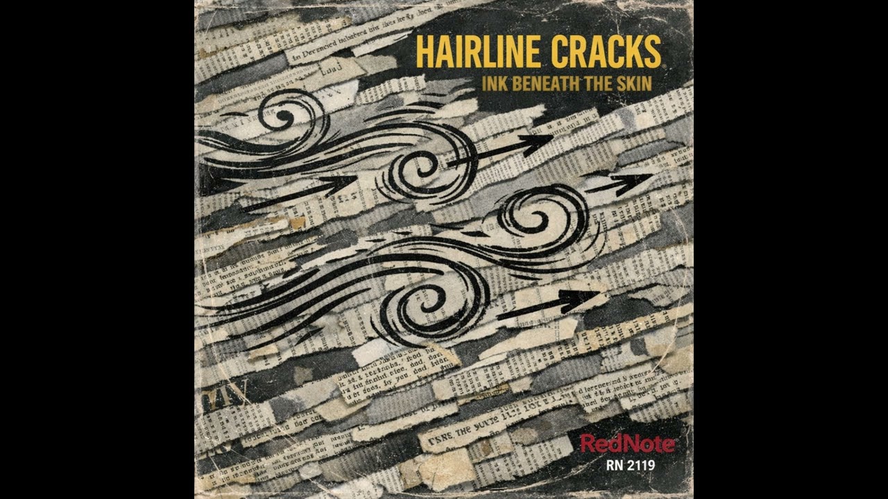 Hairline Cracks - Ink Beneath the Skin - Red Note Jazz