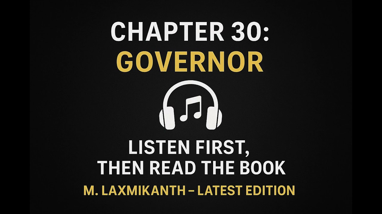 🎧 Chapter 30 – Governor | Indian Polity | Laxmikanth 7e | Hindi Podcast | Sunlo UPSC