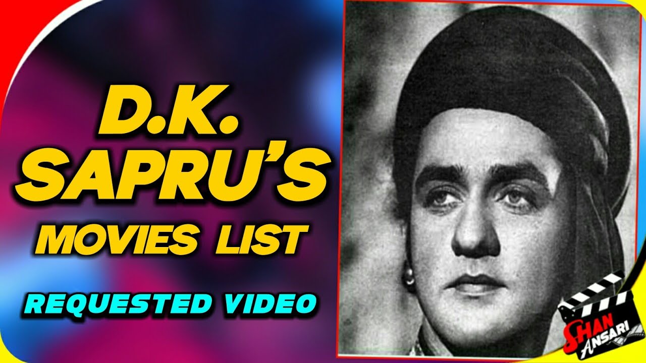 D.K.Sapru | All Movies List ; Bollywood Character Actor.