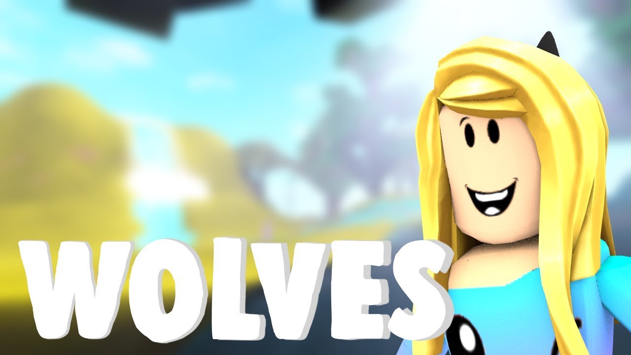 Wolves- (ROBLOX MUSIC VIDEO)