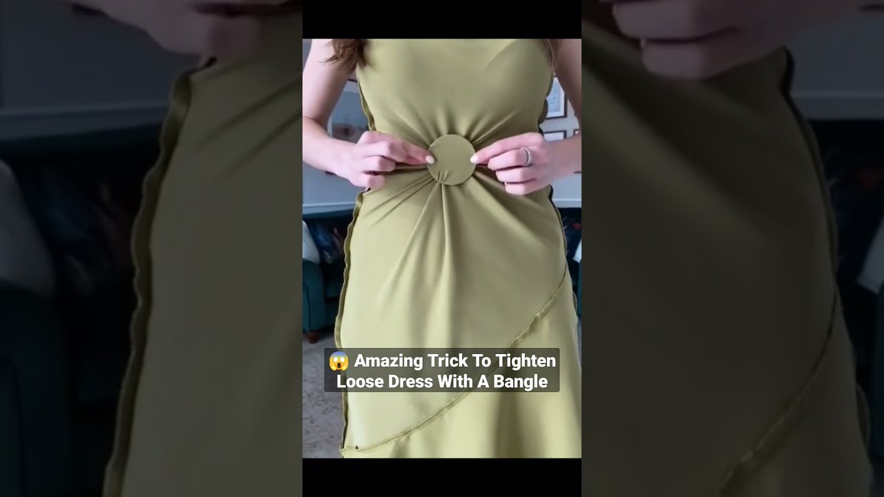 😱Must Try This Amazing Trick To Tighten Loose Dress With A Bangle 