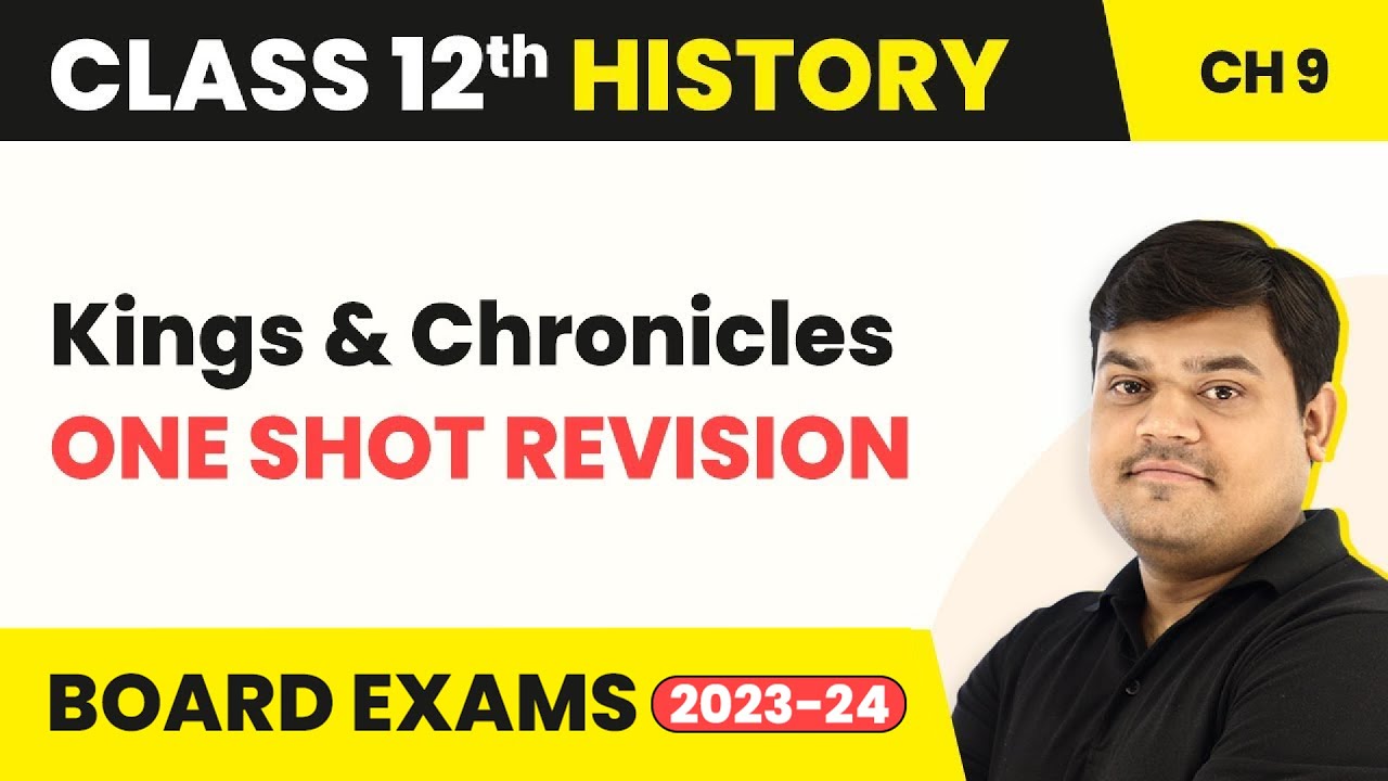 Kings and Chronicles (Theme 9) - One Shot Revision | Class 12 History Chapter 9 (2025-26)