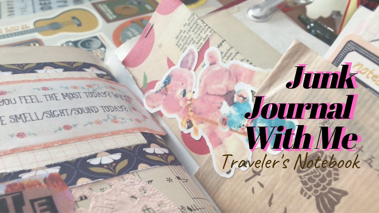 Junk Journal With Me Traveler's Notebook