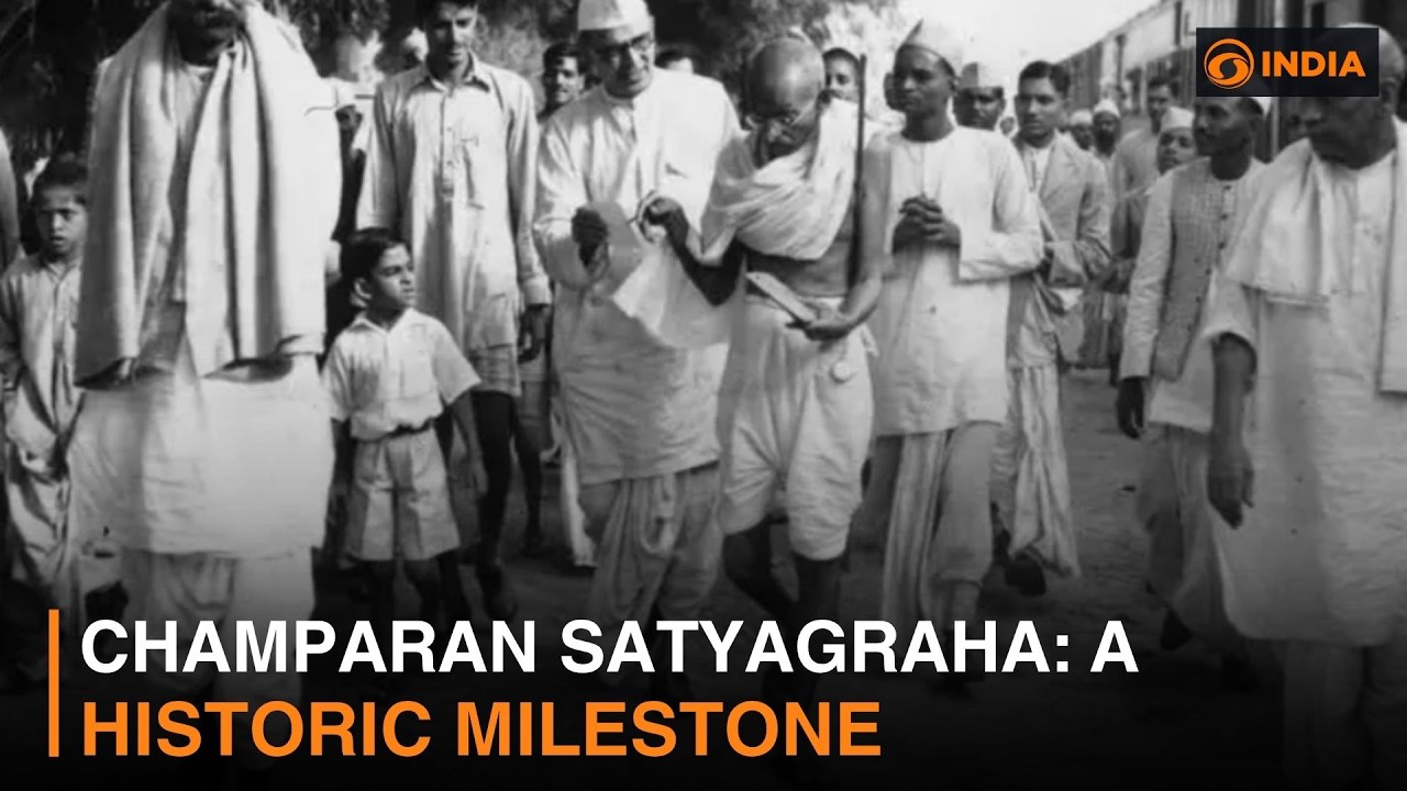 Champaran Satyagraha: Historic milestone in India's freedom struggle