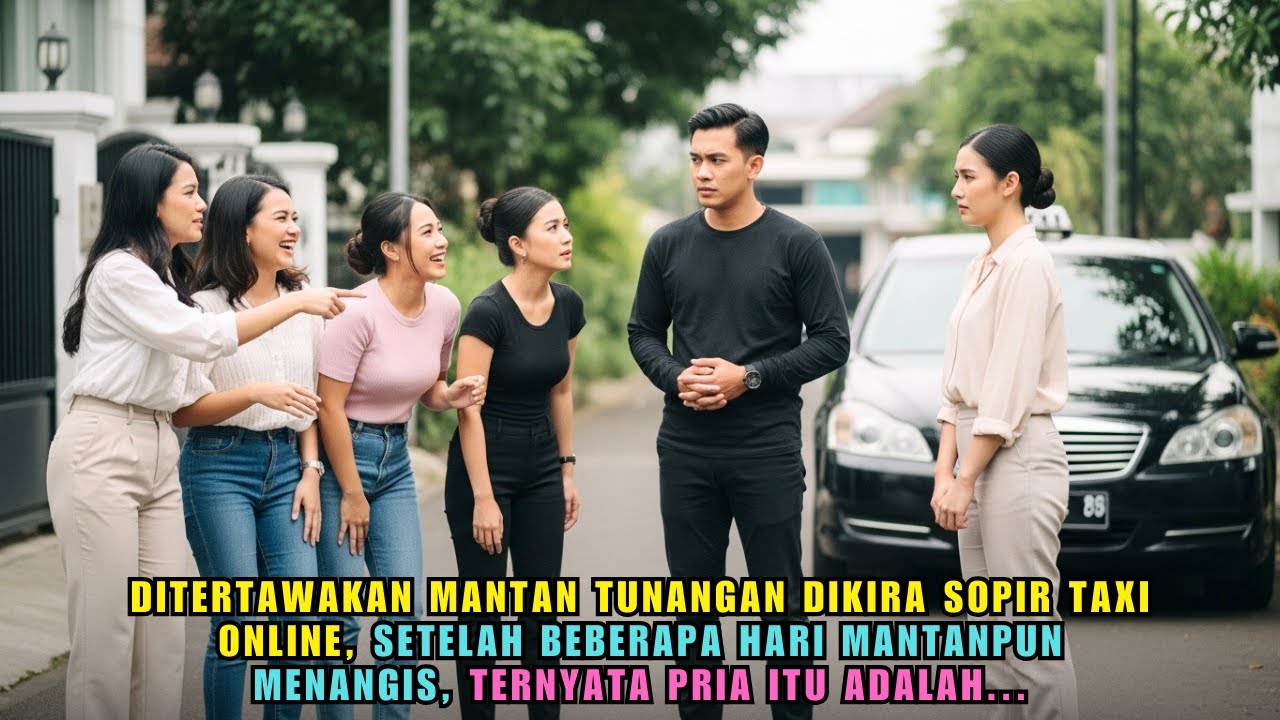 DIHINA MANTAN TUNANGAN DIKIRA SOPIR TAKSI, MANTANPUN MENANGIS SAAT TAU PRIA ITU ADALAH BOS MUDA KAYA