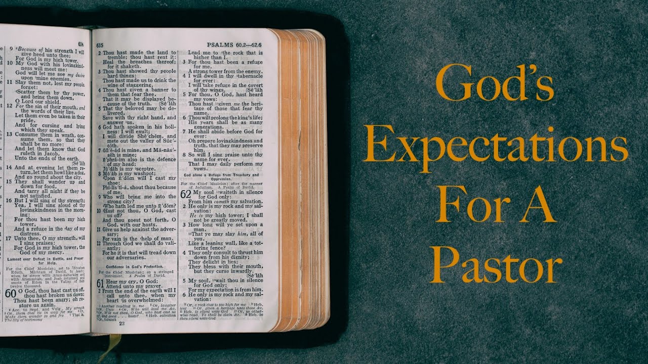 God's Expectations For A Pastor - January 11, 2026