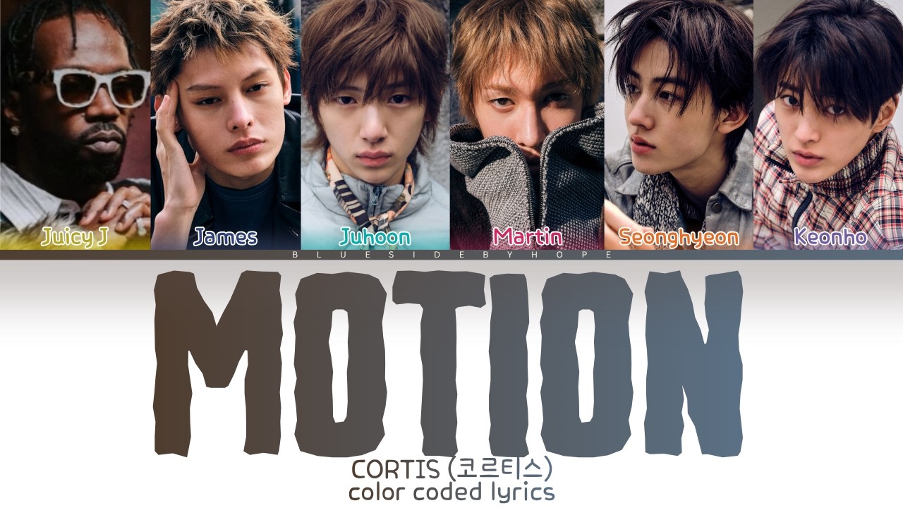 CORTIS 'MOTION (feat. Juicy J)' Lyrics (코르티스 MOTION 가사) [Color Coded_Eng] | BluesideByHope