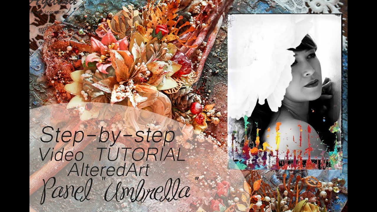 Video tutorial. Altered Art. Panel 