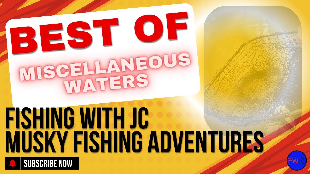 Musky Fishing Compilation - Misc Waters