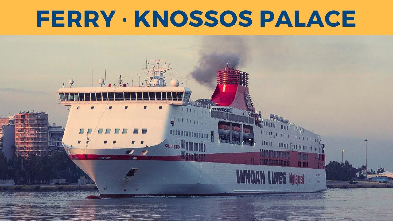 Arrival of ferry KNOSSOS PALACE, Piraeus (Minoan Lines)