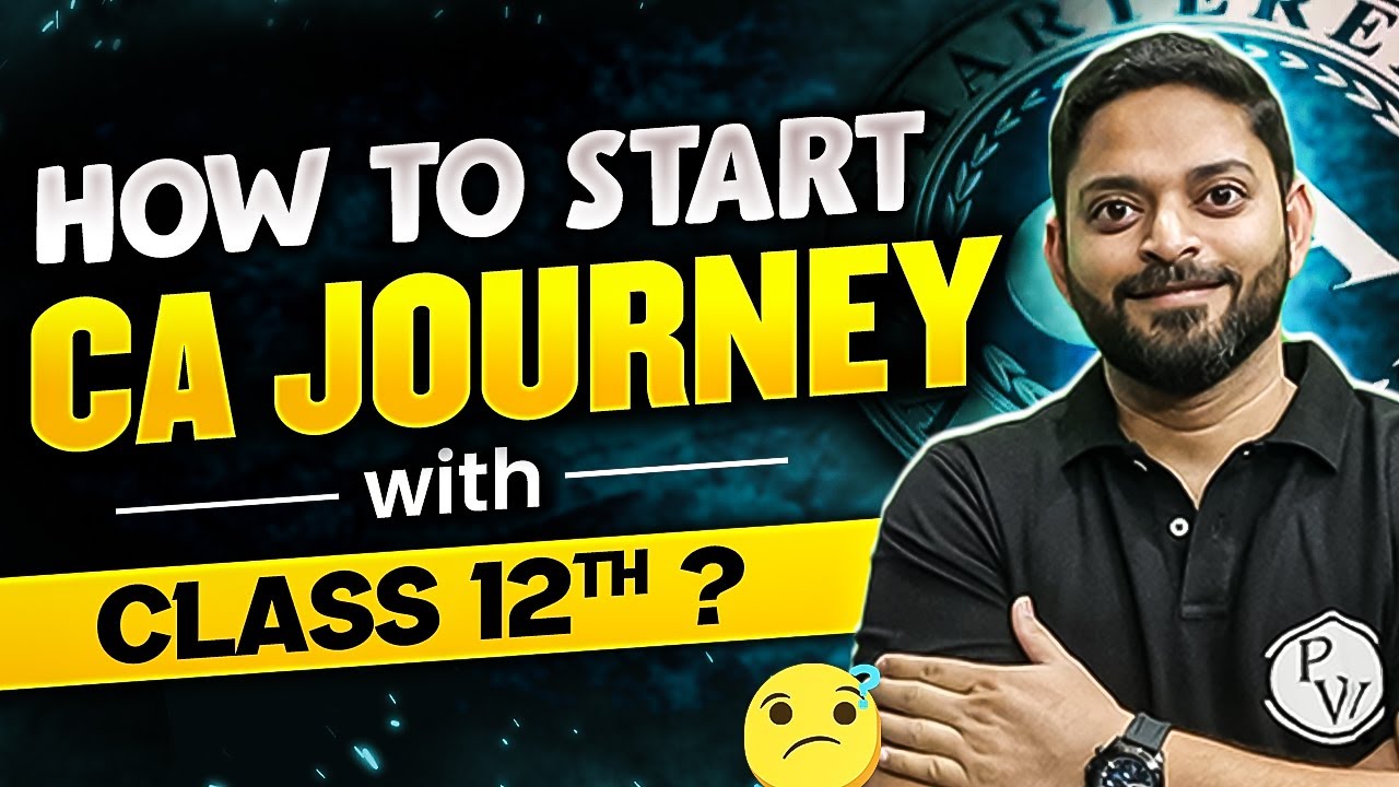How to start CA Journey with Class 12th? 😎