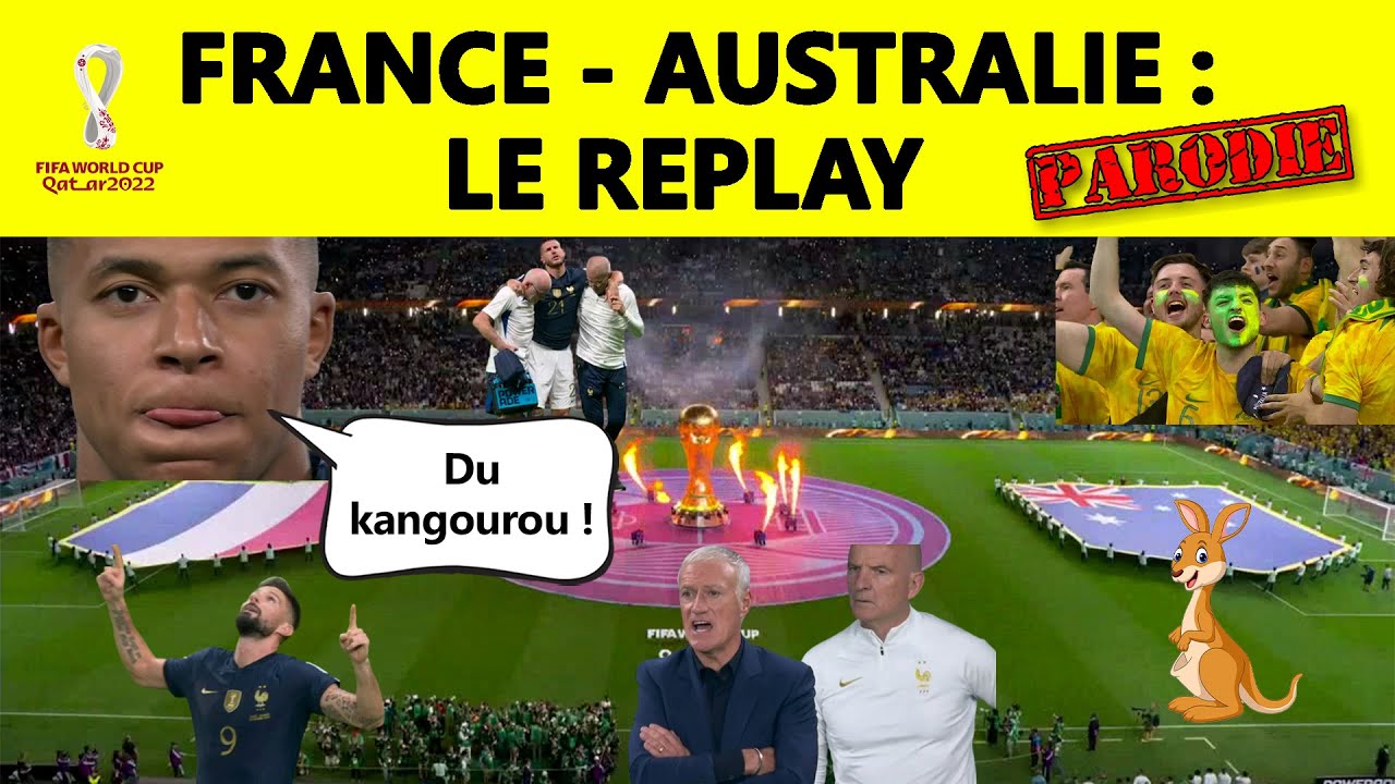 ⚽ France - Australie : le replay ▶️ (parodie) [CDM Qatar 2022]