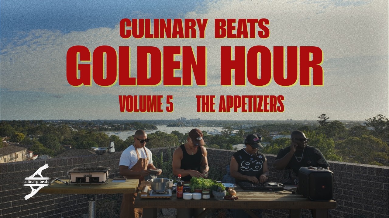 'GOLDEN HOUR' - THE APPETIZER' || RNB, HIP HOP, GLOBAL, AFRO PLAYLIST || CULINARY BEATS - VOLUME 5