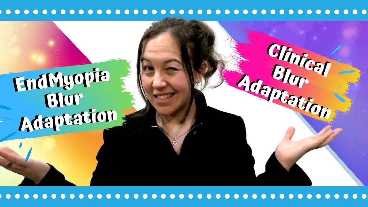 ENDMYOPIA BLUR ADAPTATION vs CLINICAL BLUR ADAPTATION | What's the difference?