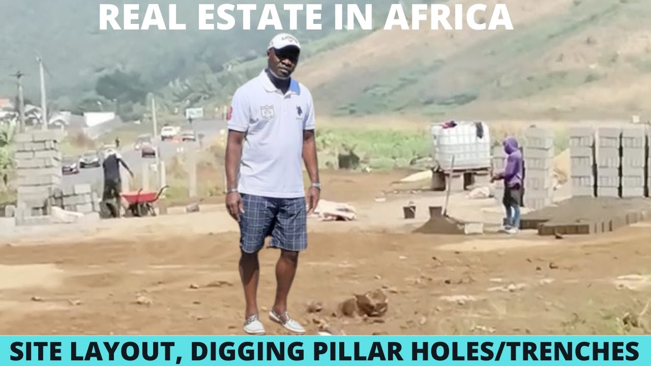 BUILDING IN CAMEROON 🇨🇲 || EPS 3: SITE LAYOUT, DIGGING PILLAR HOLES & TRENCHES, AFRICA REAL ESTATE