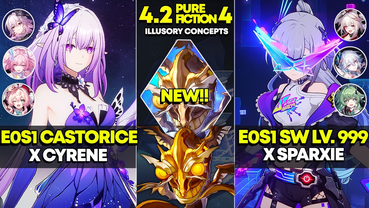 NEW Pure Fiction 4 | E0S1 Castorice x Cyrene & E0S1 SW Lv. 999 x Sparxie | Honkai Star Rail 4.2