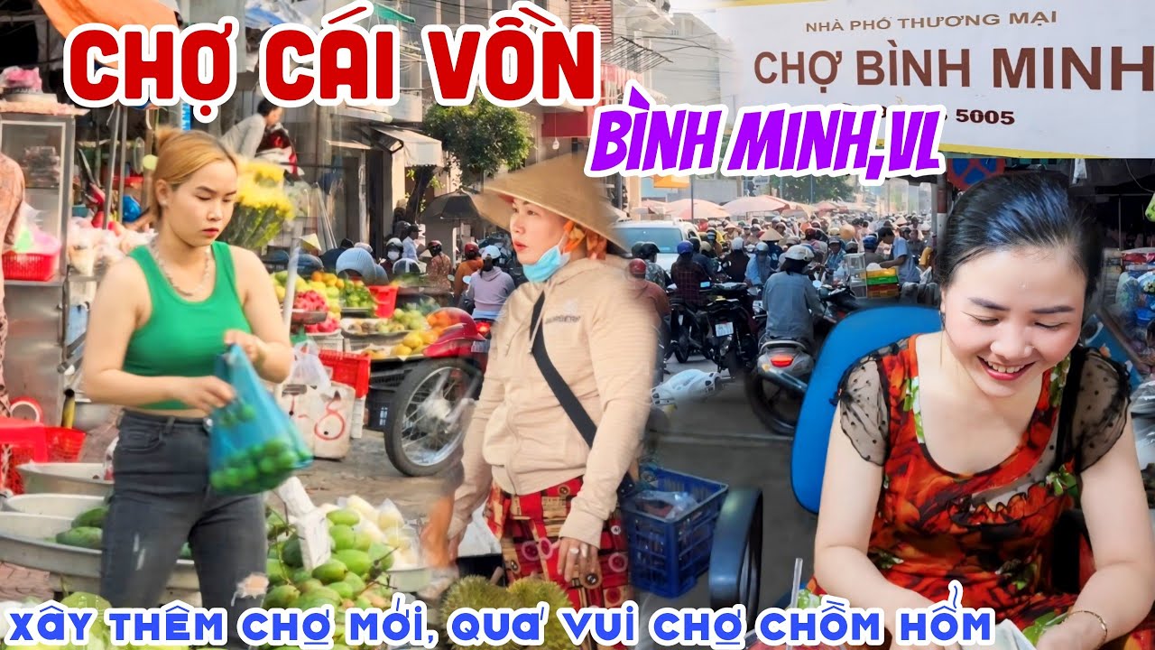 Ngỡ Ngàng CHỢ CÁI VỒN, BÌNH MINH XÂY THÊM NHÀ LỒNG CHỢ MỚI - QUÁ VUI BÀ CON CHỢ CHỒM HỔM | KPVL