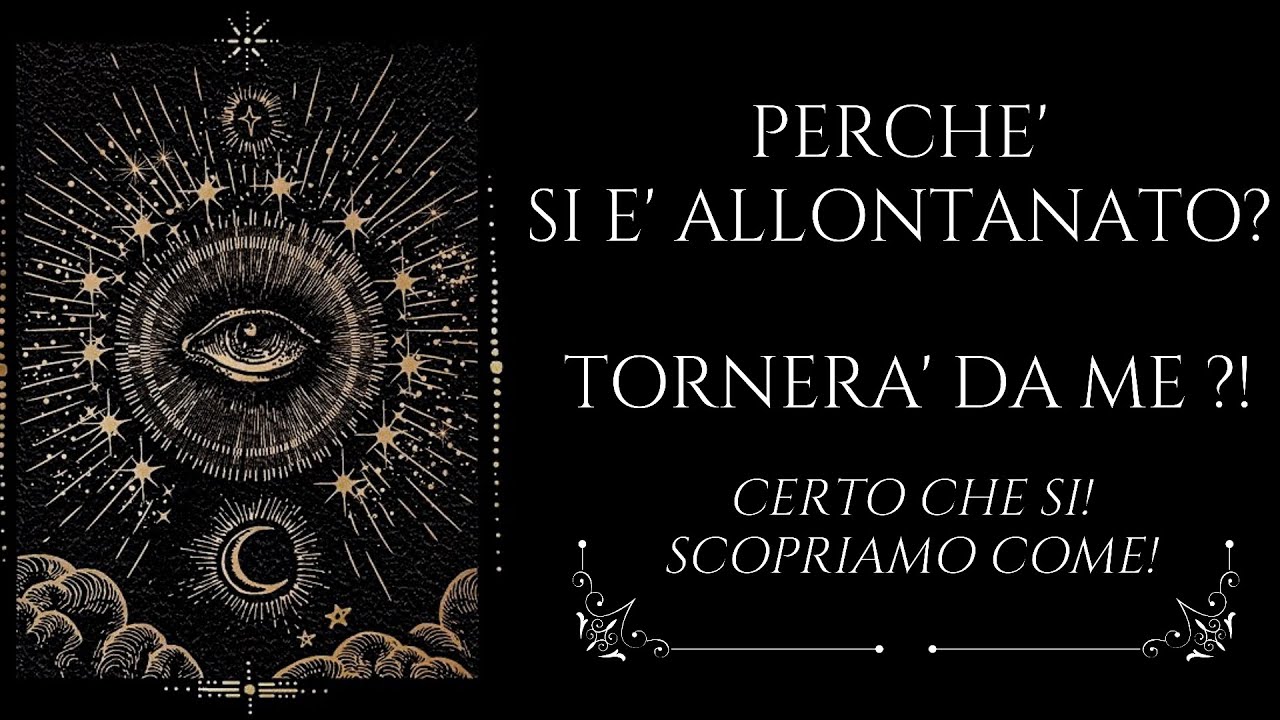 PERCHE' SI E' ALLONTANATO ?! TORNERA' DA ME ?! Certo che si! Scopriamo come!