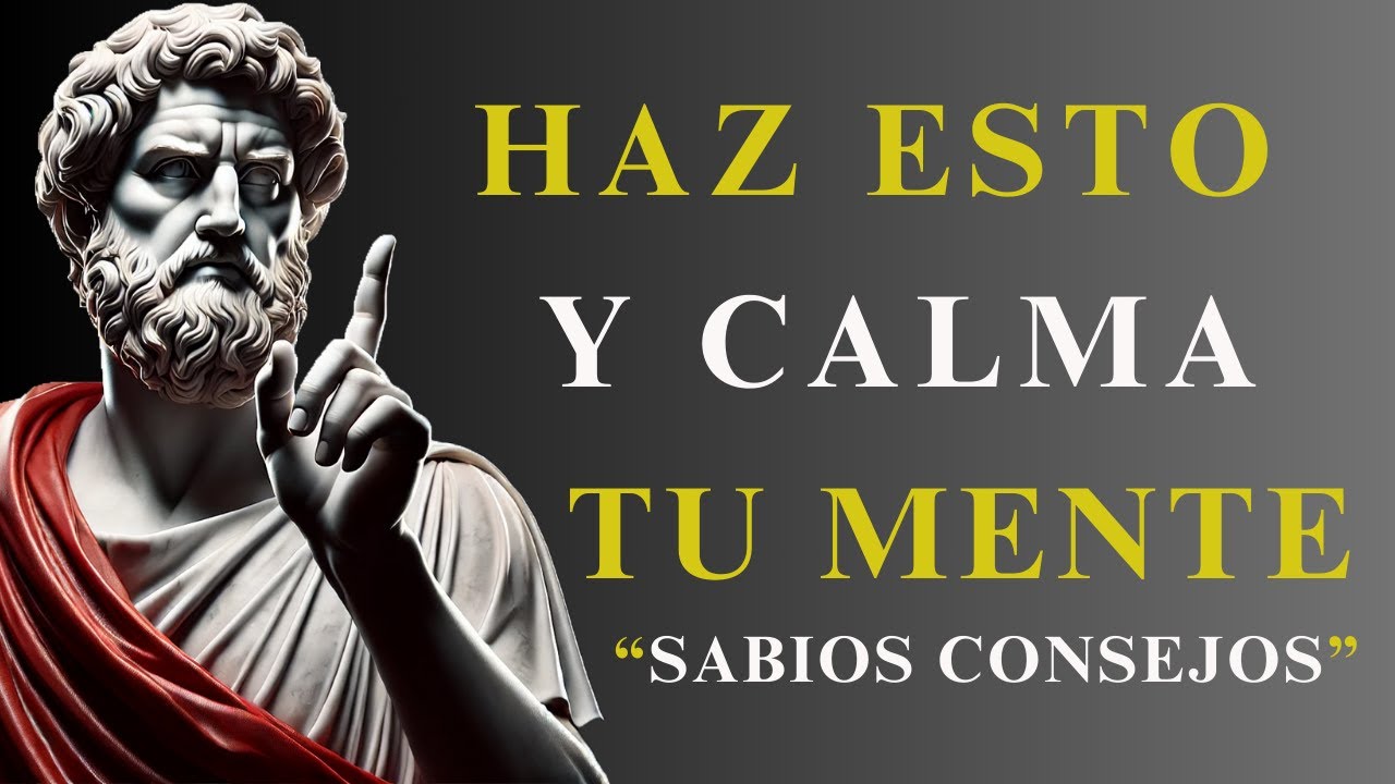 APRENDE A CALMAR TU MENTE | 10 LECCIONES DE ESTOICISMO