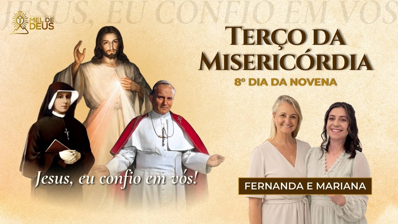 Terço da Divina Misericórdia | 18.02.2026 | Mel de Deus