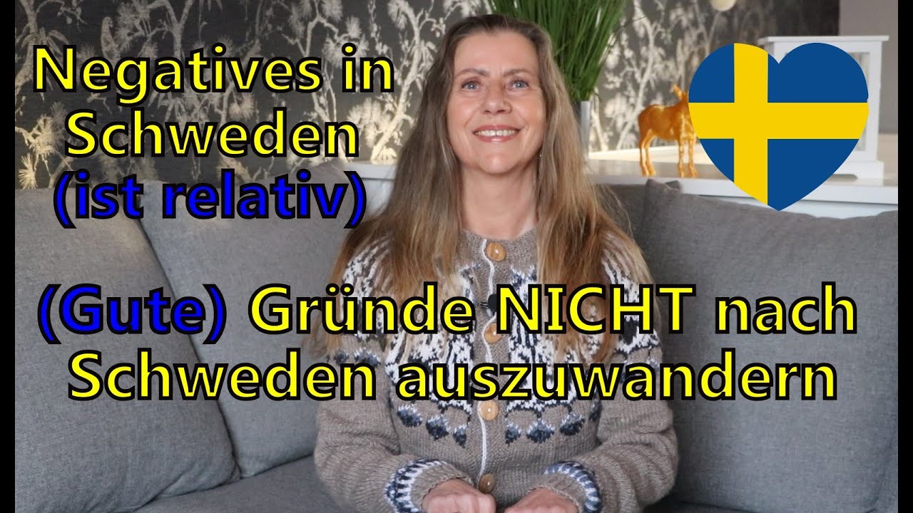 (Gute) Günde NICHT nach Schweden auszuwandern - NEGATIVES in Schweden (ist relativ...)