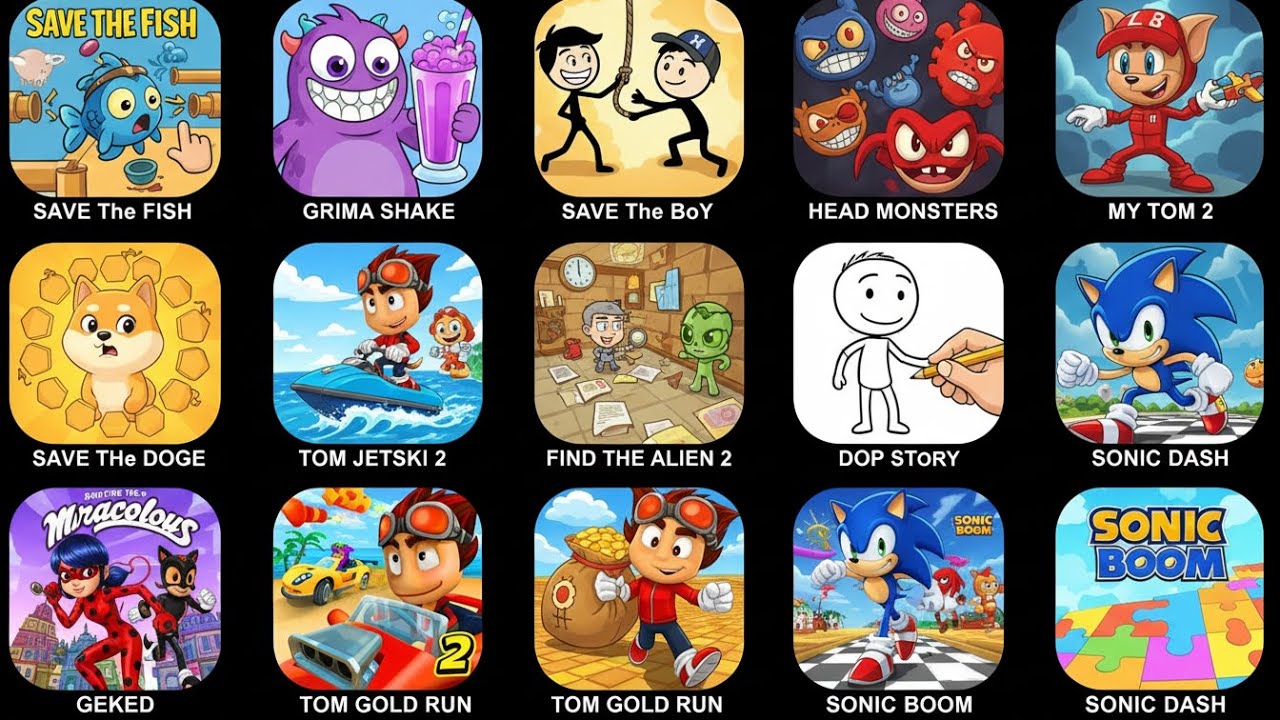 Save The Fish, Grima Shake, Save The Boy, Head Monsters, My Tom 2, Save The Doge, Tom Jetski 2