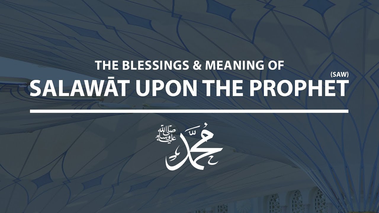 The Blessings and Meaning of Salawāt upon the Prophet (SAW) | Shaykh Dr. Yasir Qadhi