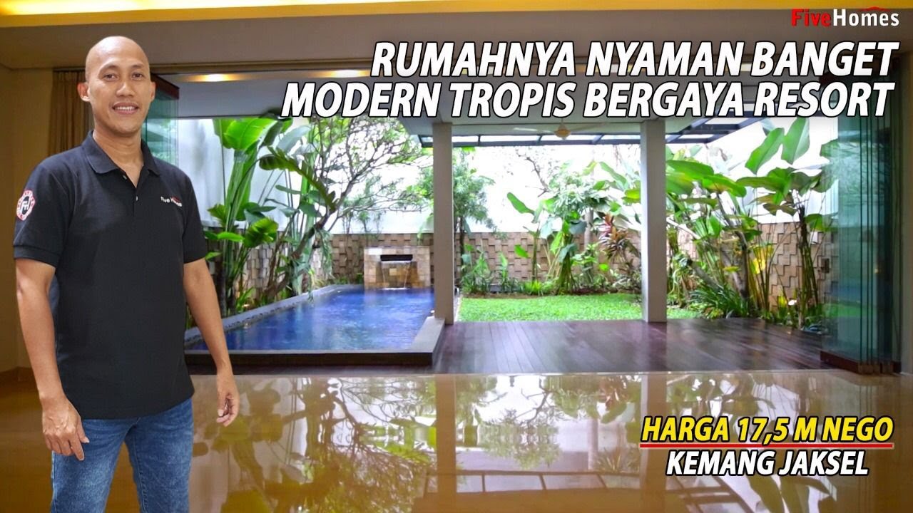 RUMAHNYA NYAMAN BANGET MODERN TROPIS BERGAYA RESORT HARGA 17,5 MILYAR NEGO KEMANG JAKARTA SELATAN