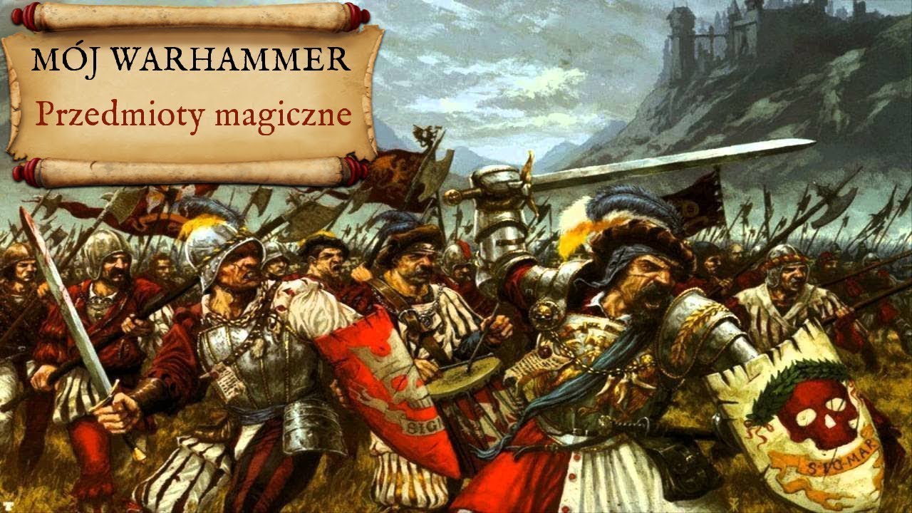 Przedmioty magiczne - Mój Warhammer