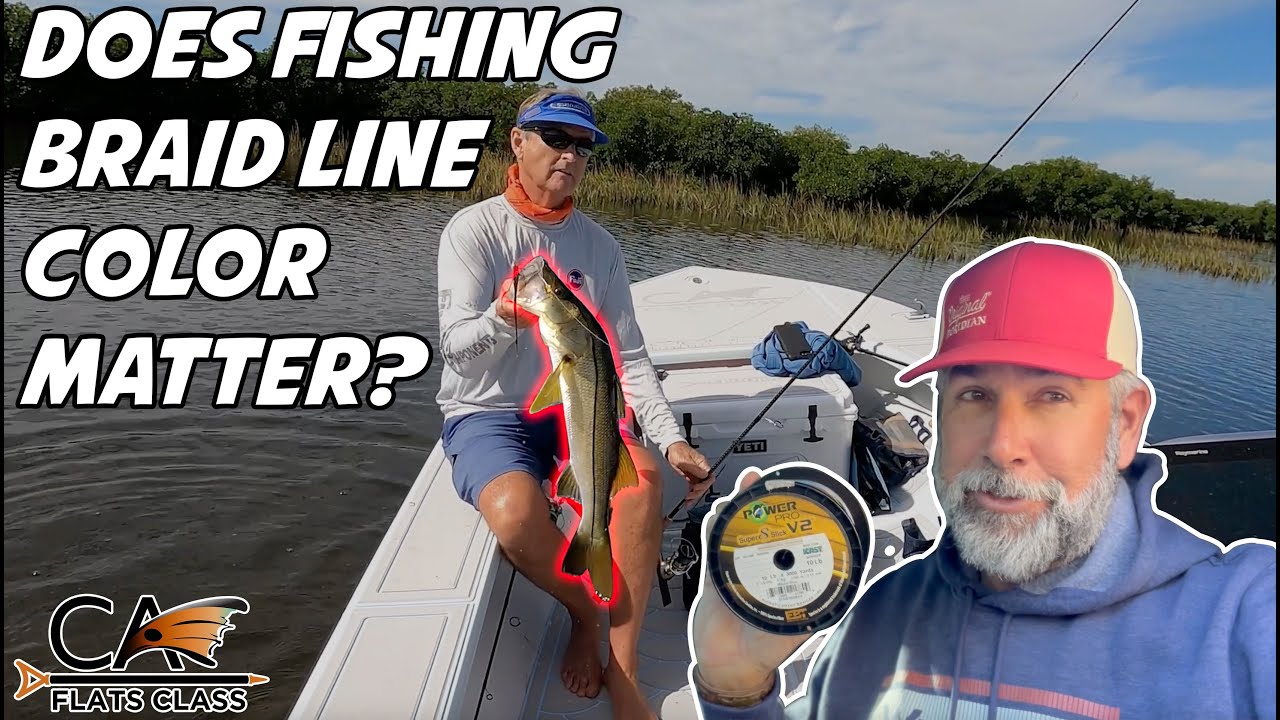 Does Fishing Braid Line Color Matter? | Flats Class YouTube