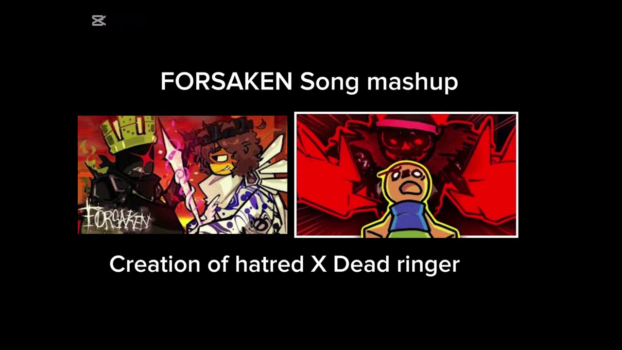 (Forsaken) Creation Of Hatred X Dead Ringer - Song Mashup