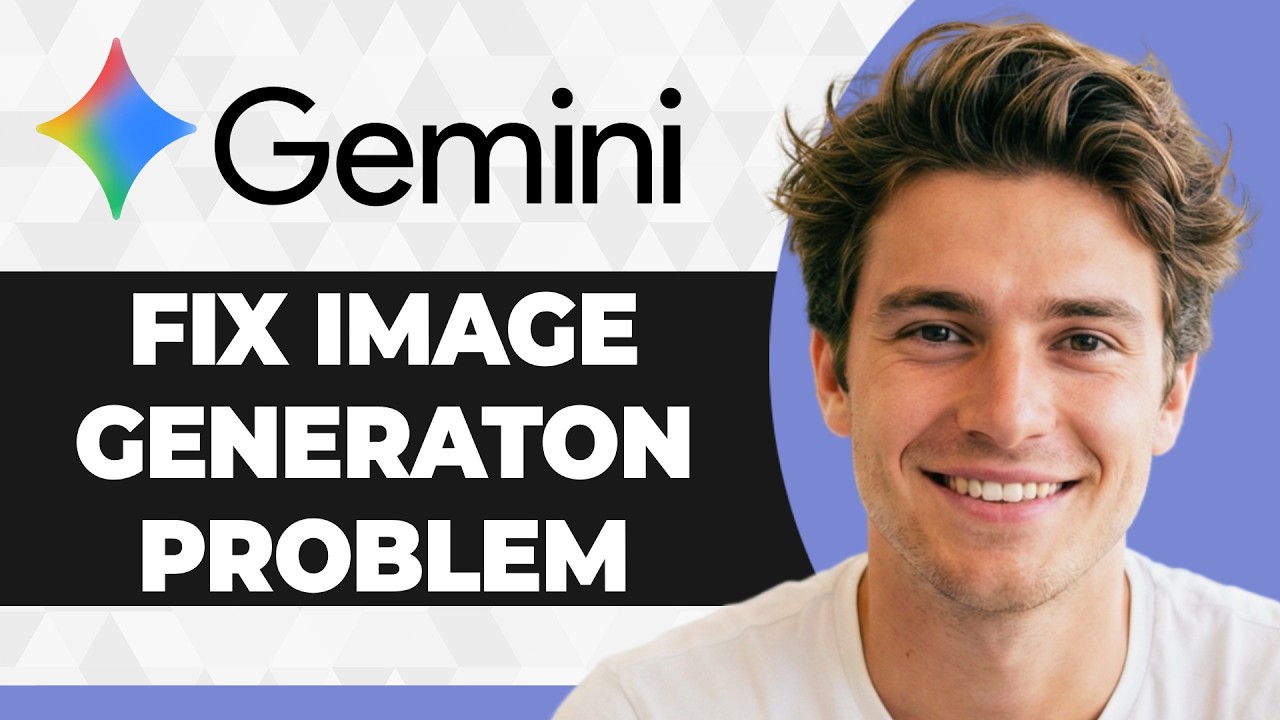 How to Fix Gemini AI Image Generation Not Working (2026 Guide)
