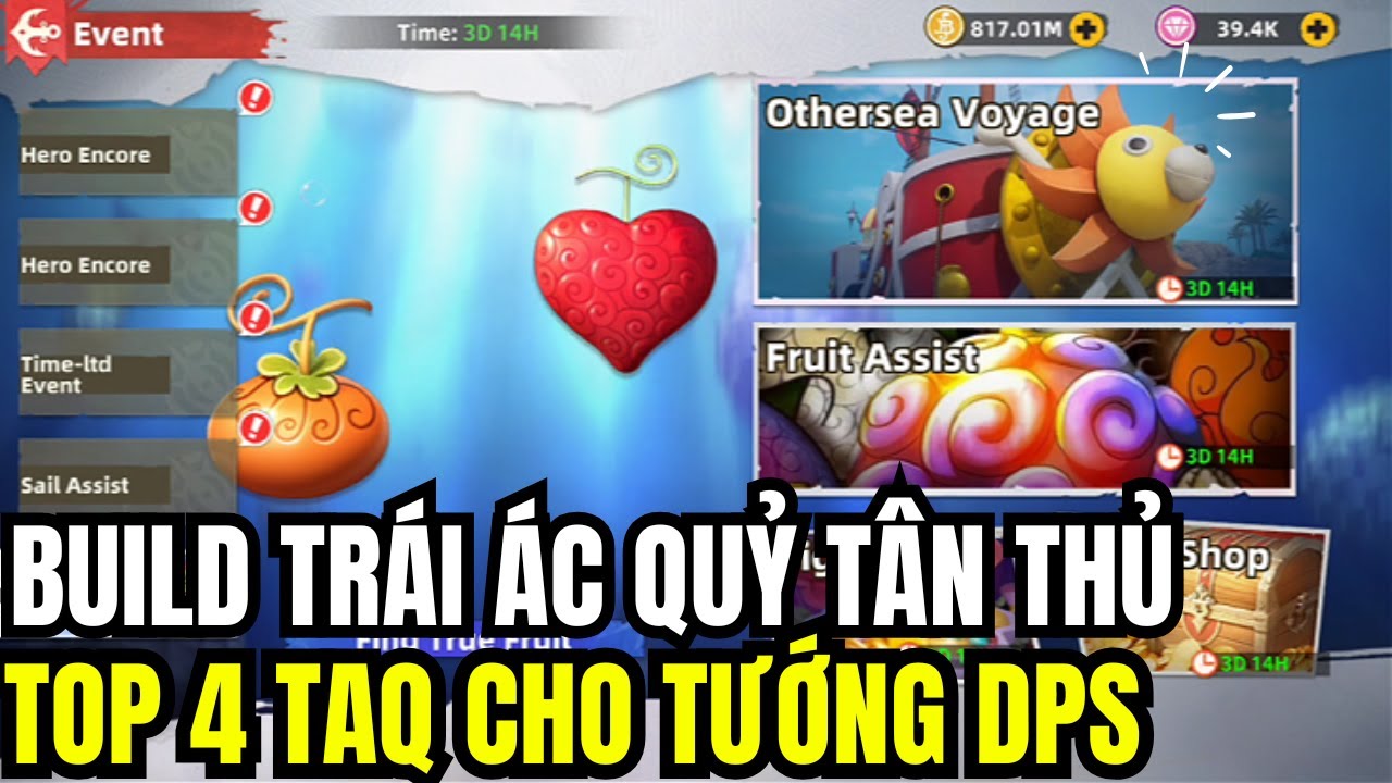 TOP 4 TRÁI ÁC QUỶ BUILD CHO TƯỚNG DPS- TRÙNG TU ACC TẬP 2 -OP Sailing Kingdom