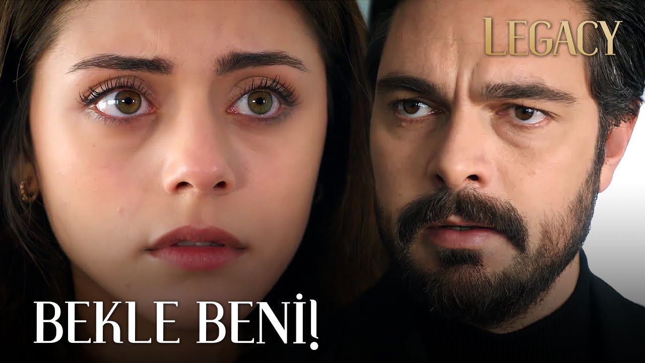 Bekle Beni Döneceğim! | Legacy 148. Bölüm (English & Spanish subs)