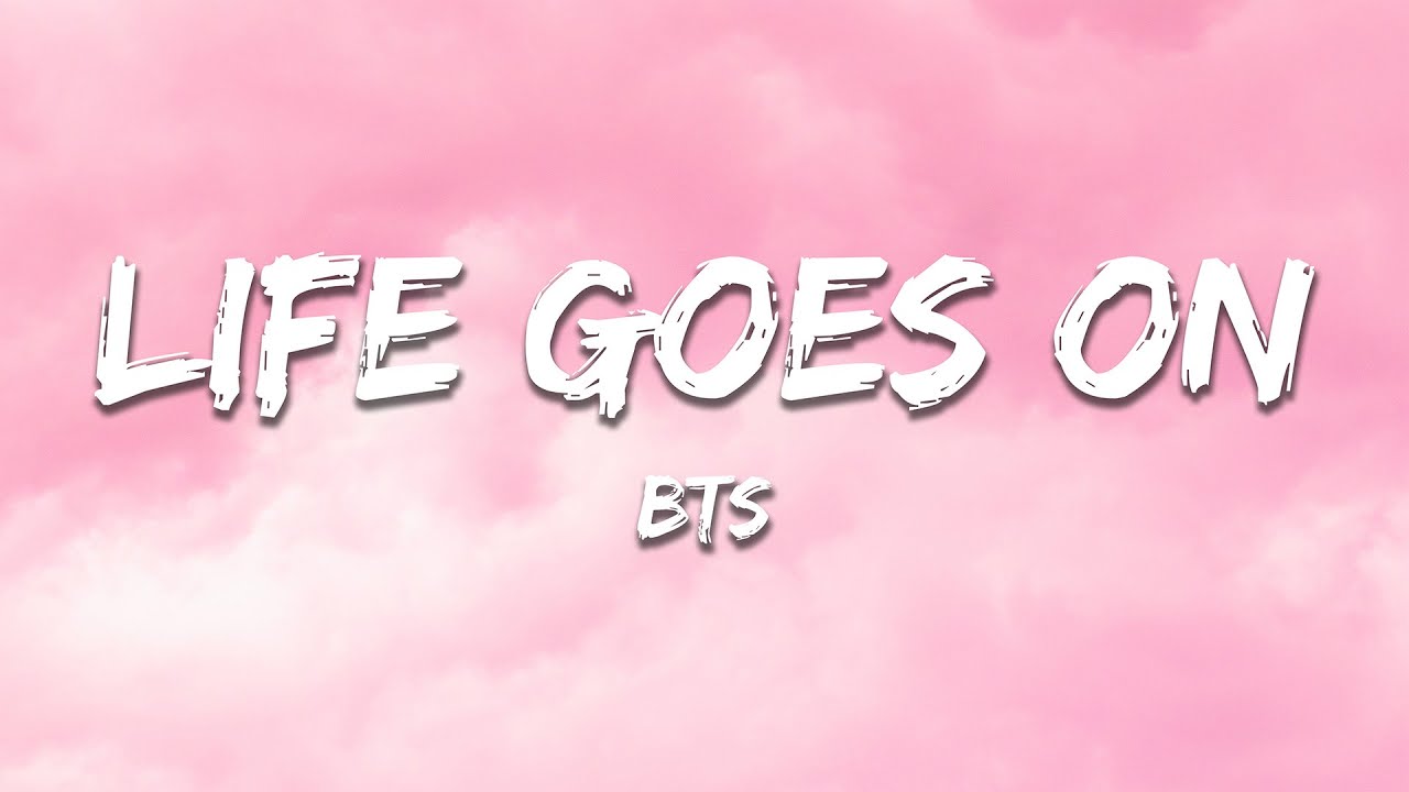 BTS - Life Goes On (Lyrics)