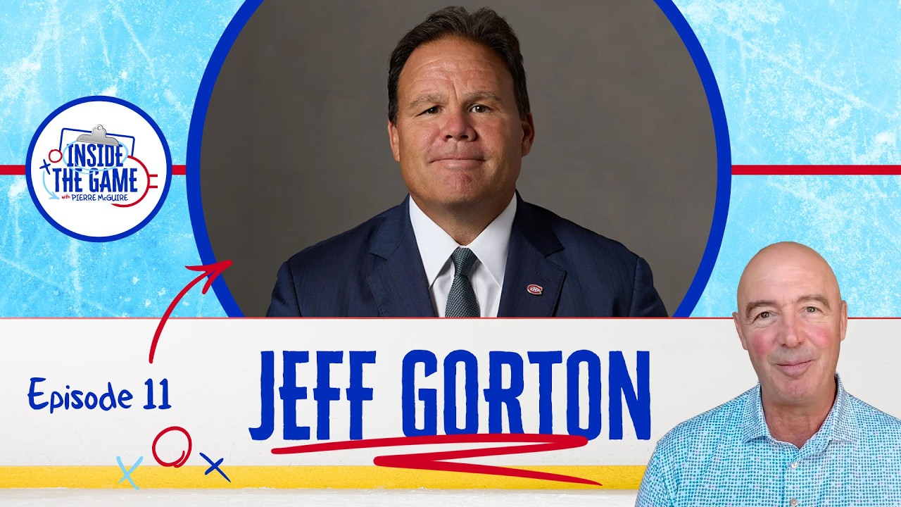 Jeff Gorton on Rebuilding the Canadiens | Inside The Game with Pierre McGuire