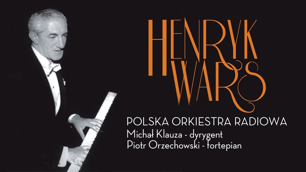Polska Orkiestra Radiowa - Henryk Wars / Koncert na fortepian i orkiestrę