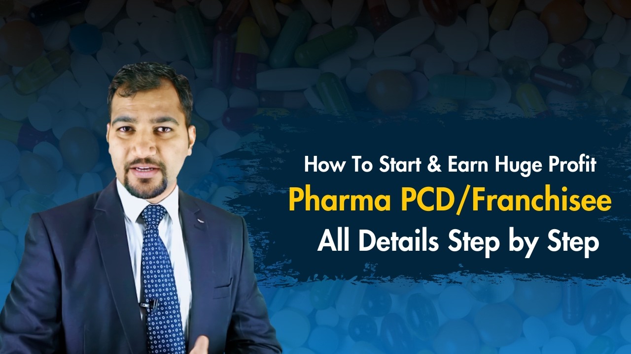 Pharma PCD & Franchisee Business Guide Step by Step | Pharma Franchisee | PCD