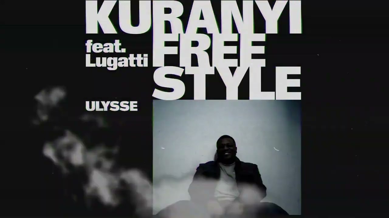Ulysse &ndash; Kuranyi Freestyle ft. Lugatti (prod. Kevoe West)