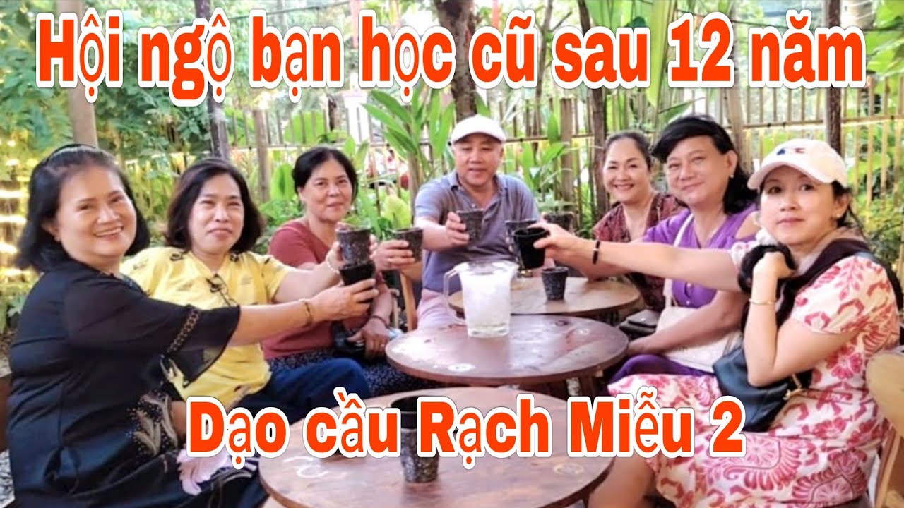#25 Việt kiều Pháp gặp Việt kiều Mỹ | Hội ngộ bạn học cũ sau 12 năm | Dạo cầu Rạch Miễu 2 Bến Tre 
