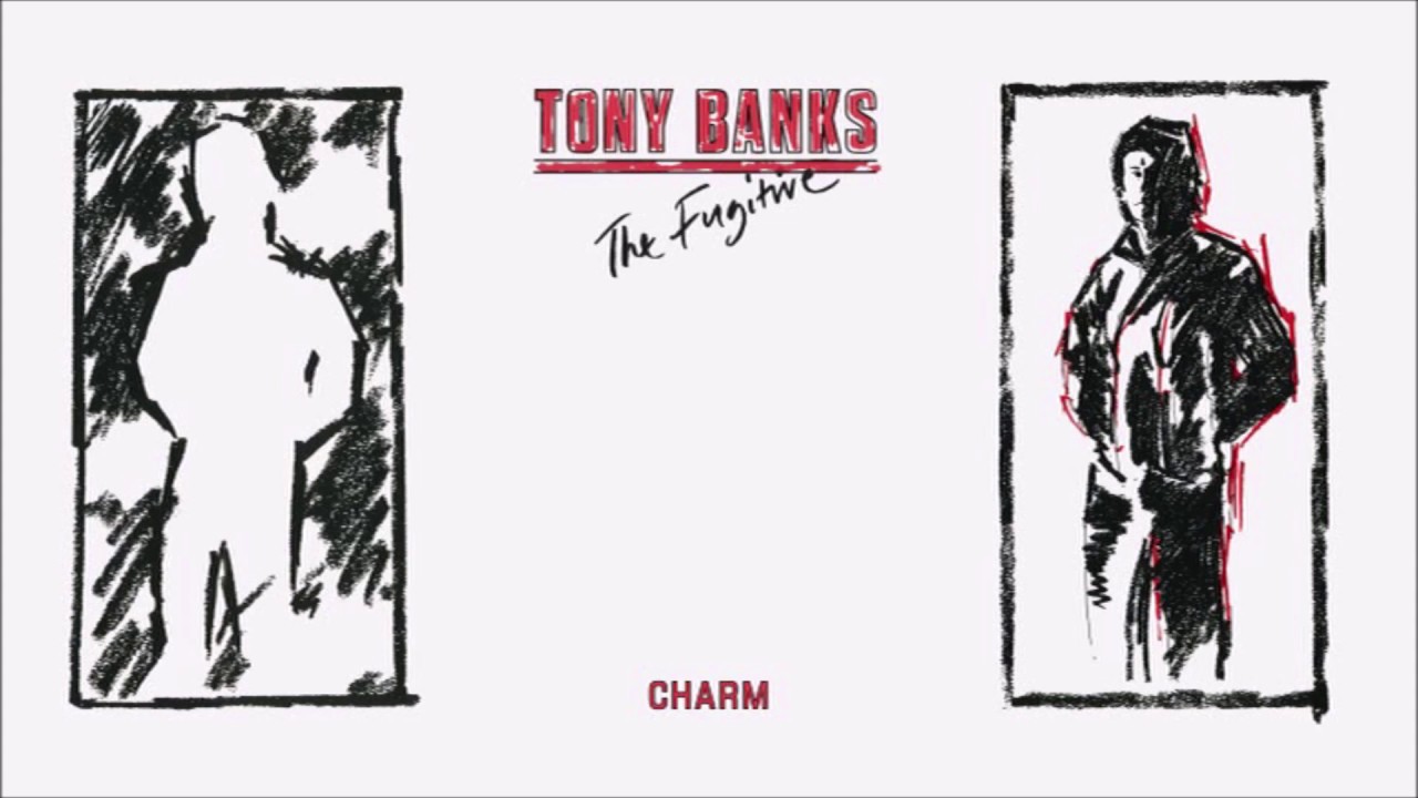 Tony Banks - The Fugitive - Charm (Remaster)