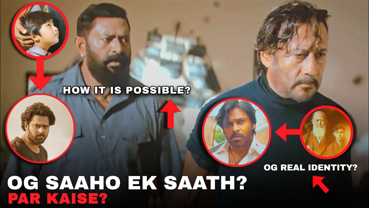 They Call Him OG And Saaho Connection | Saaho And OG Connection Explained | OG Universe | Prabhas