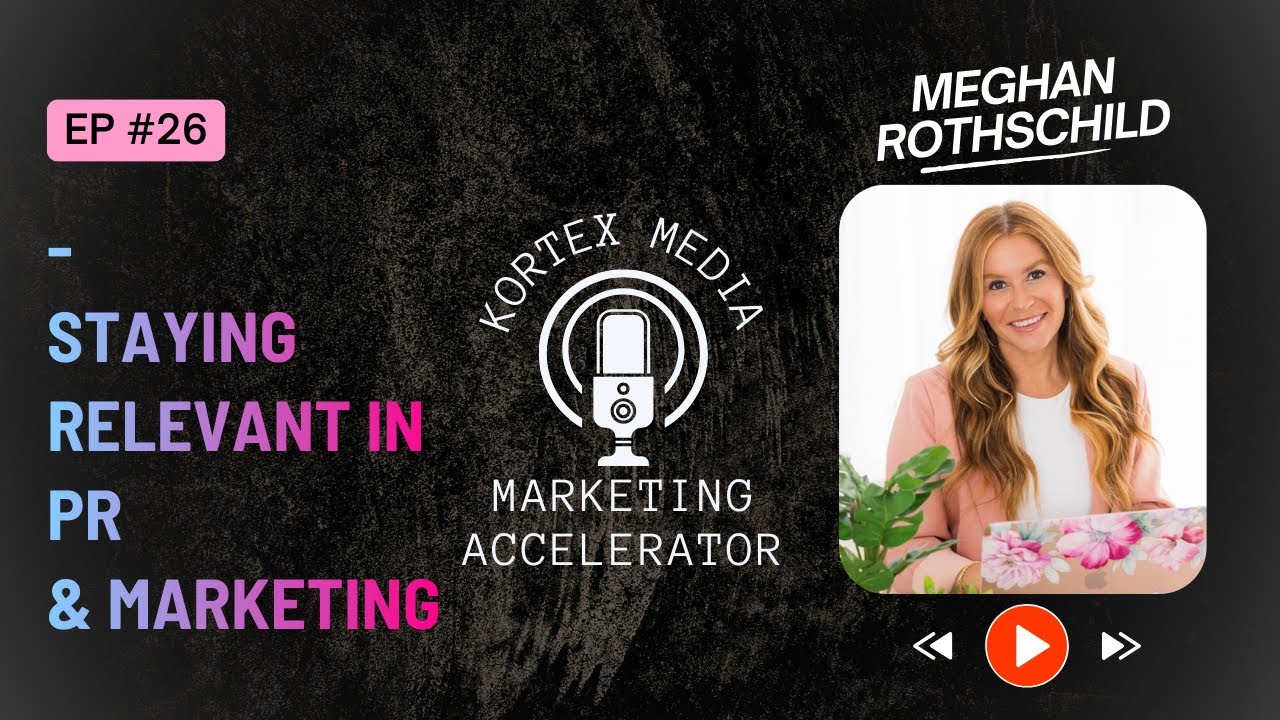 Ep.26: Chief Badass - Staying Relevant in PR & Marketing's Rapidly Changing Landscape
