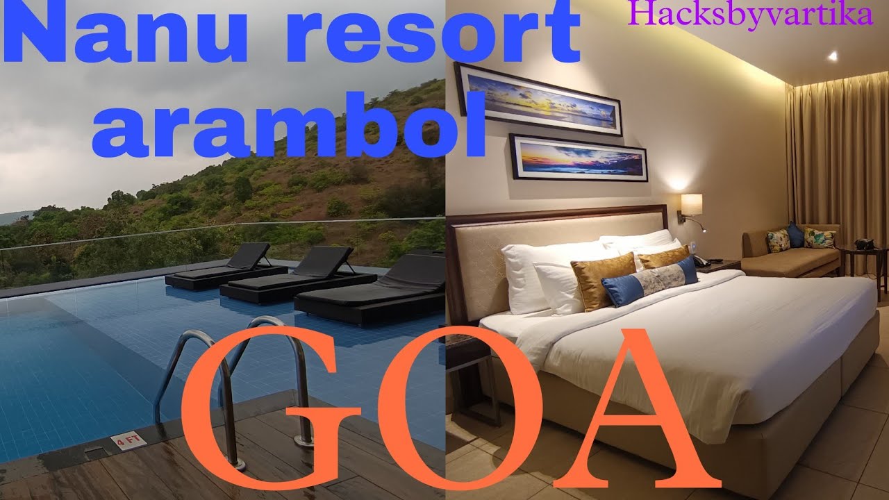 Nanu resort arambol || Nanu resort goa || one of the best resort in GOA 🌊
