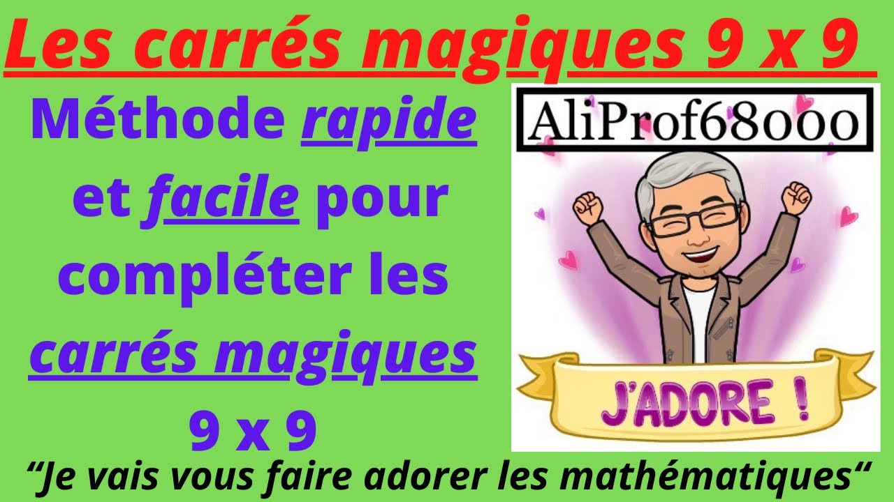 Les carrés magiques 9 x 9