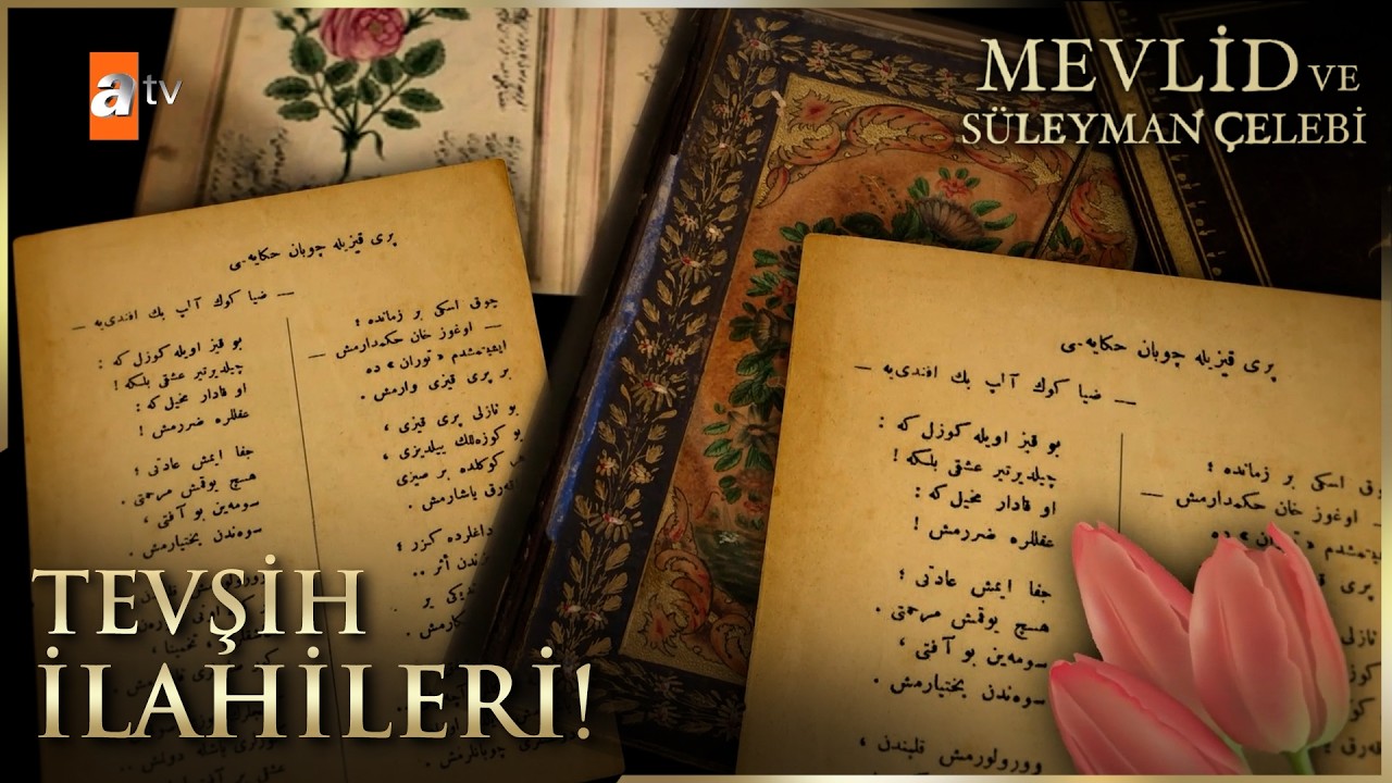 Peygamber Efendimize Mevlidde Okunan Tevşihler | Mevlid ve Süleyman Çelebi
