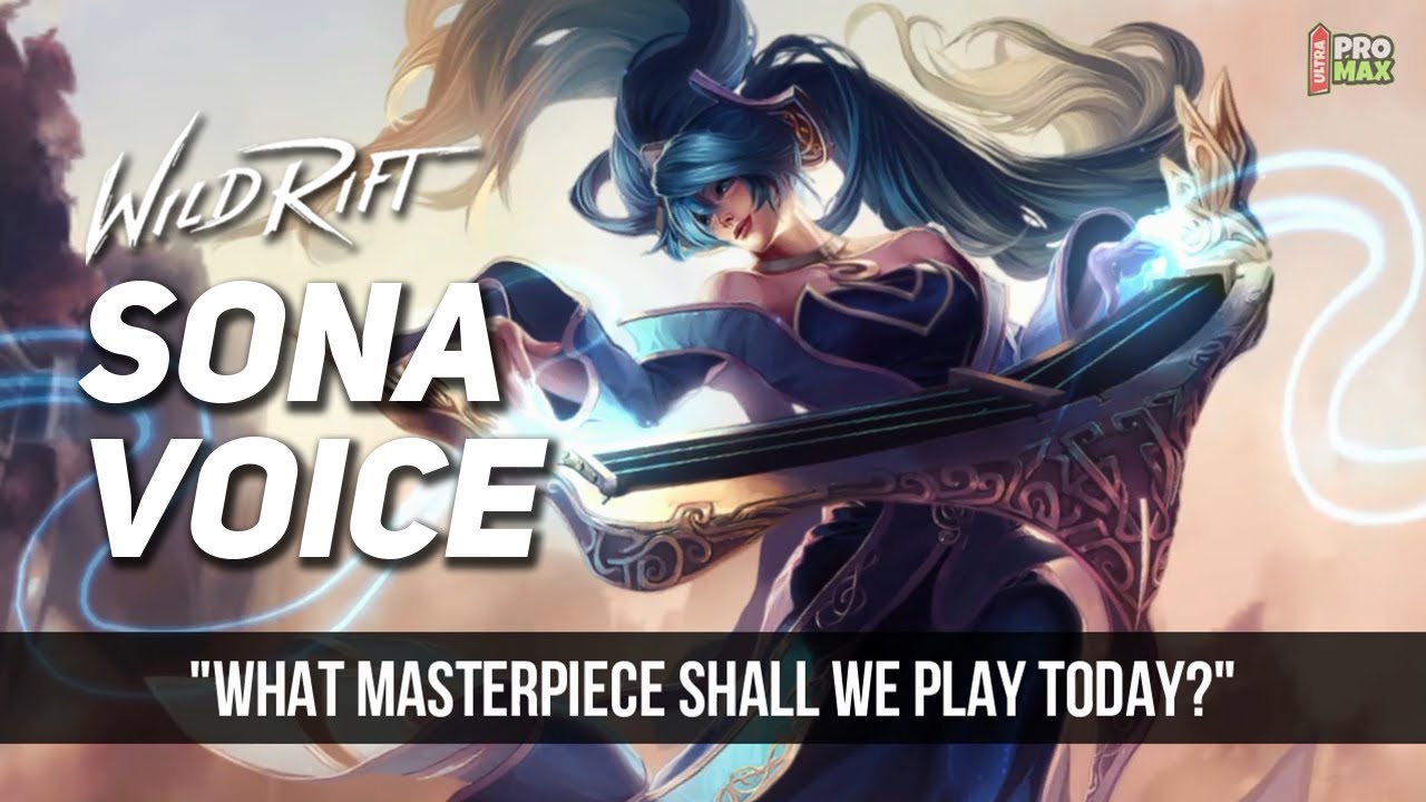 Sona Voice Quotes/Audio In Wild Rift | Sona All Voice Lines [English] League Of Legends Wild Rift