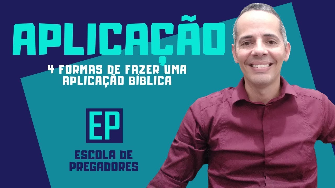 4 FORMAS de FAZER uma APLICAÇÃO BÍBLICA